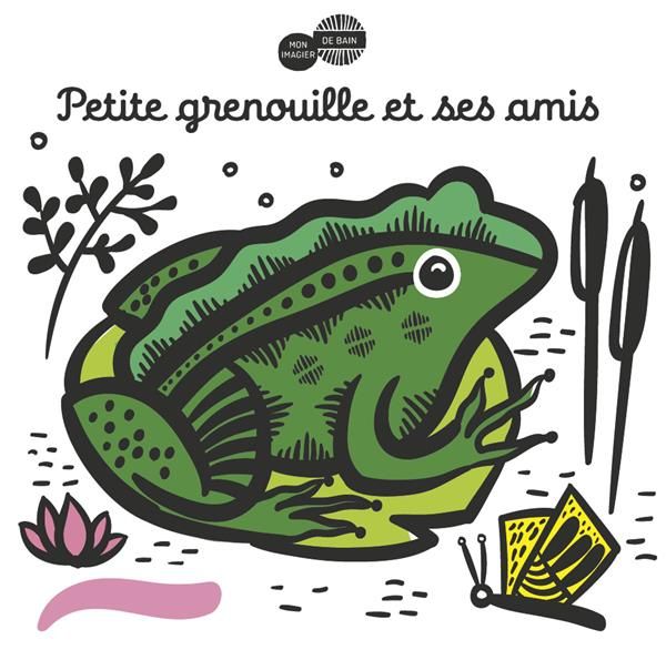 Emprunter Petite grenouille et ses amis livre