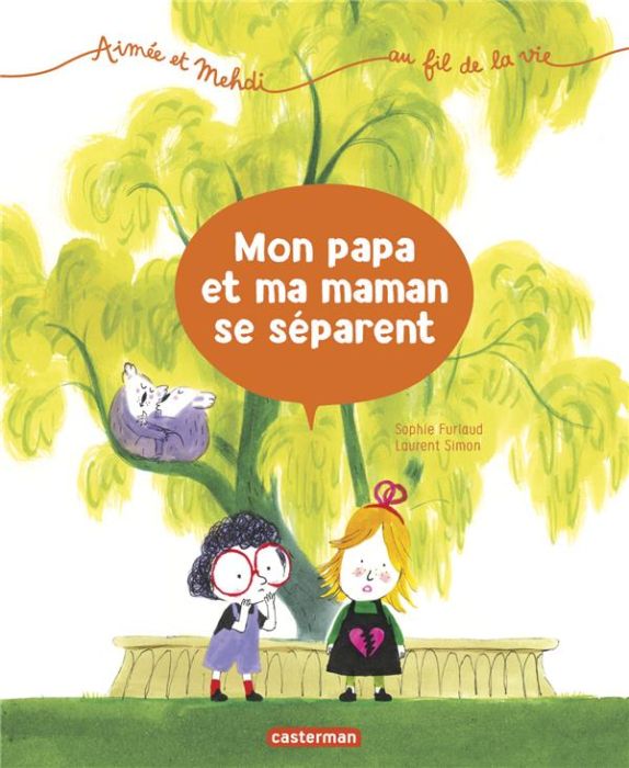 Emprunter Aimée et Medhi... au fil de la vie : mon papa et ma maman se séparent livre