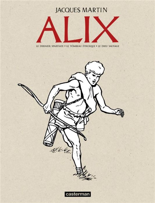 Emprunter Alix Recueil Tome 1 : Le dernier spartiate %3B Le tombeau étrusque %3B Le dieu sauvage livre