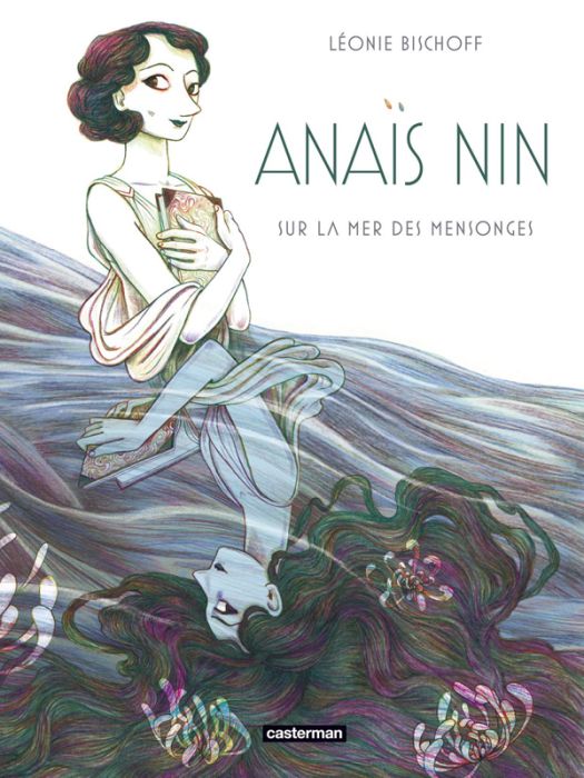 Emprunter Anaïs Nin. Sur la mer des mensonges livre