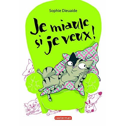 Emprunter Je miaule si je veux ! livre