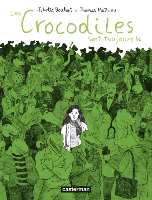 Emprunter Les crocodiles sont toujours là. Témoignages d'agressions et de harcèlement sexistes et sexuels livre