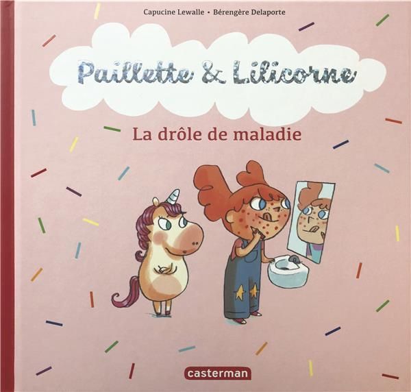 Emprunter Paillette & Lilicorne Tome 4 : La drôle de maladie livre