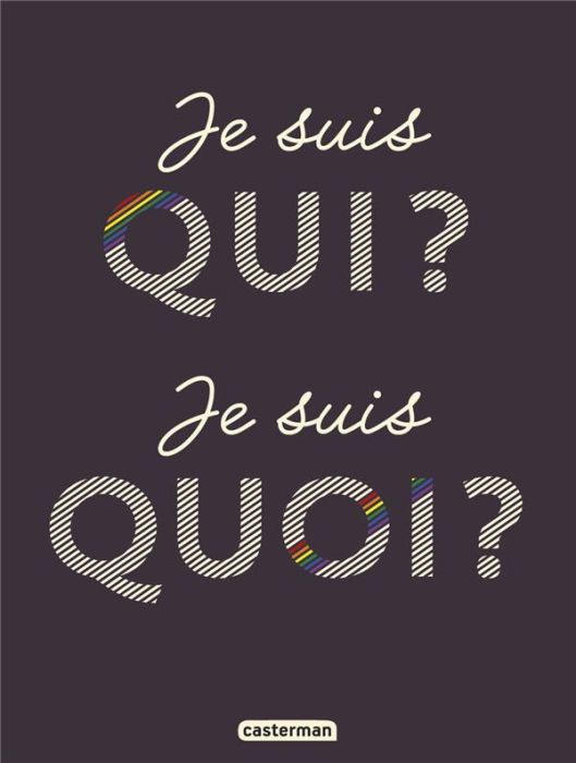 Emprunter Je suis qui ? Je suis quoi ? livre