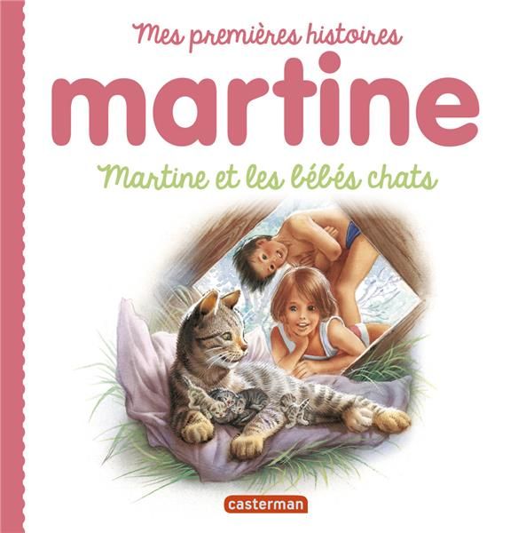 Emprunter Martine et les bébés chats livre