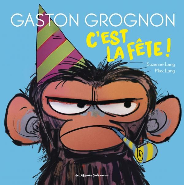 Emprunter Gaston Grognon : C'est la fête ! livre