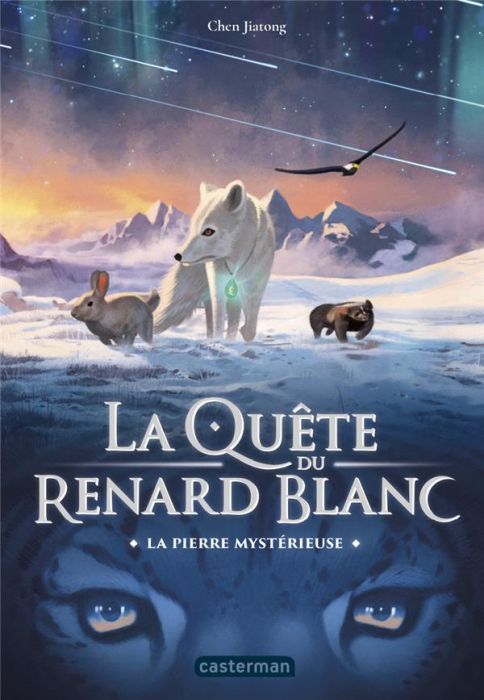 Emprunter La quête du renard blanc Tome 1 : La pierre mystérieuse livre