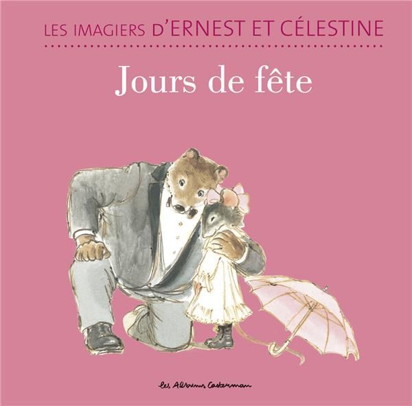 Emprunter Les imagiers d'Ernest et Célestine : Jours de fête livre