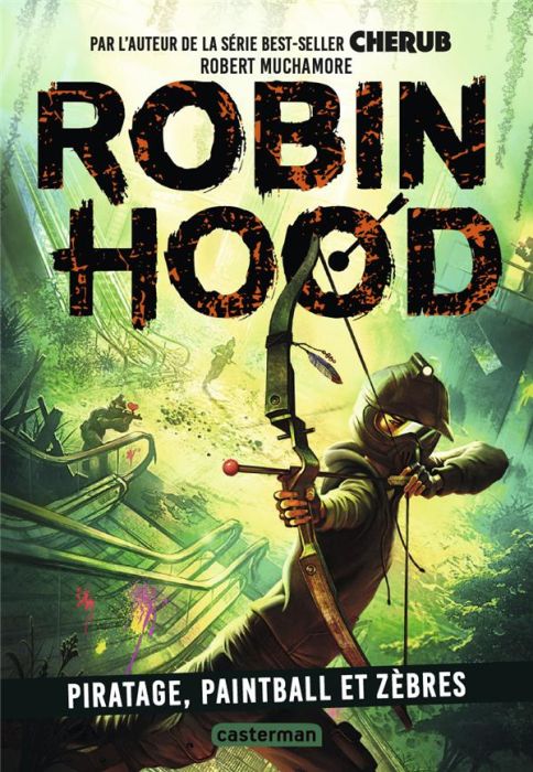 Emprunter Robin Hood Tome 2 : Piratage, paintball et zèbres livre