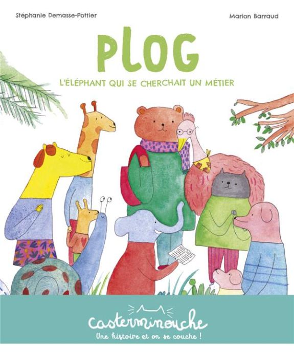 Emprunter Plog. L'éléphant qui se cherchait un métier livre