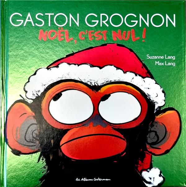 Emprunter Gaston Grognon : Noël, c'est nul ! livre