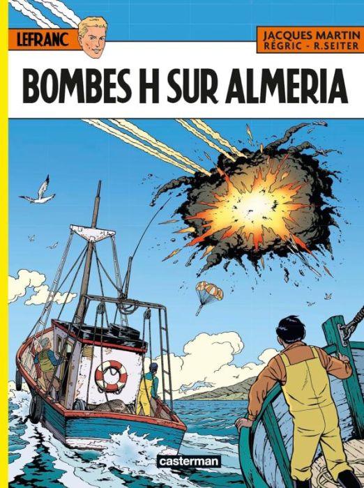 Emprunter Lefranc Tome 35 : Bombes H sur Almeria livre