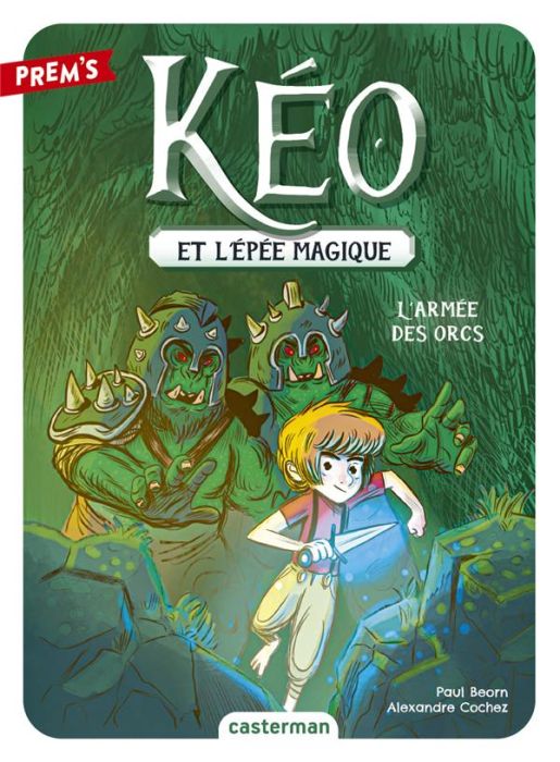 Emprunter Kéo et l'épée magique Tome 1 : L'Armée des Orcs livre