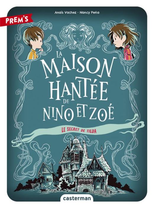 Emprunter La Maison hantée de Nino et Zoé Tome 2 : Le secret de Tilda livre