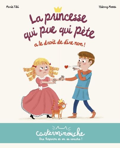 Emprunter La princesse qui pue qui pète : La princesse qui pue qui pète a le droit de dire non ! livre