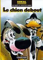 Emprunter Une enquête de l'inspecteur Canardo Tome 1 : Le chien debout livre