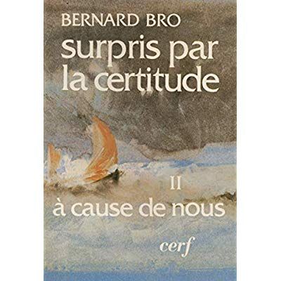 Emprunter SURPRIS PAR LA CERTITUDE. Tome 2, A cause de nous livre