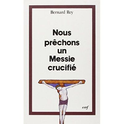 Emprunter Nous prêchons un Messie crucifié livre