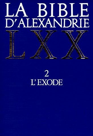 Emprunter LA BIBLE D'ALEXANDRIE. Tome 2, L'exode livre