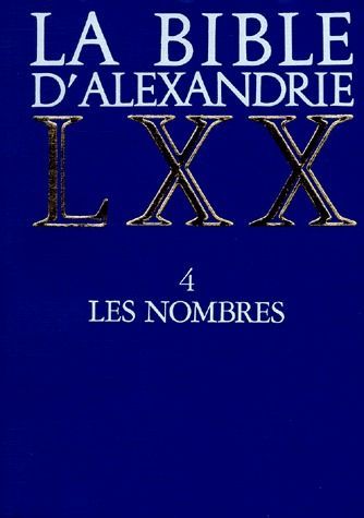 Emprunter LA BIBLE D'ALEXANDRIE. Tome 4, Les nombres livre