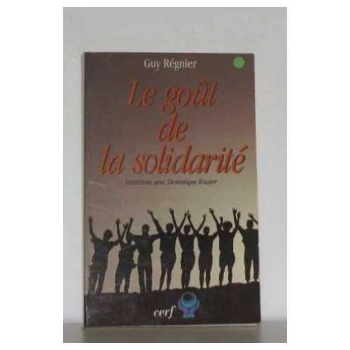 Emprunter Le goût de la solidarité. Entretiens avec Dominique Rouyer livre