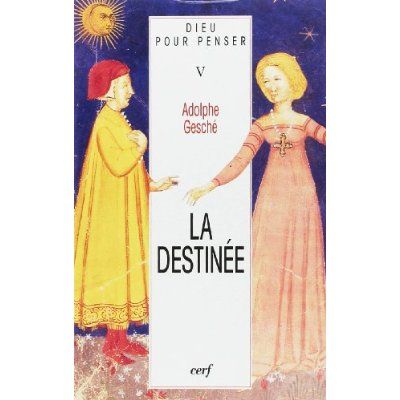 Emprunter Dieu pour penser Tome 5 : La destinée livre