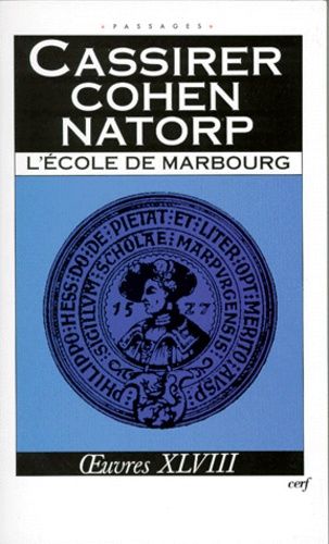 Emprunter Oeuvres / Ernst Cassirer Tome 48 : L'Ecole de Marbourg livre