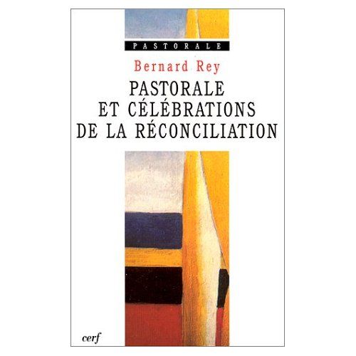 Emprunter Pastorale et célébrations de la réconciliation livre