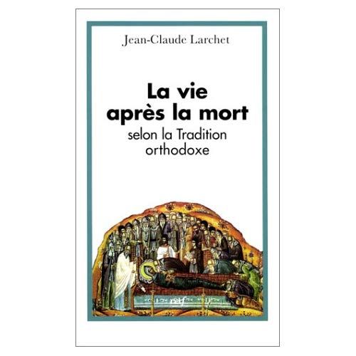 Emprunter La vie après la mort selon la tradition orthodoxe livre