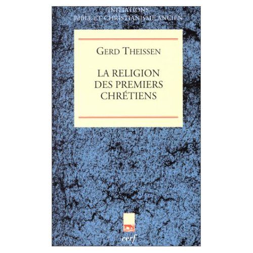 Emprunter La religion des premiers chrétiens. Une théorie du christianisme primitif livre