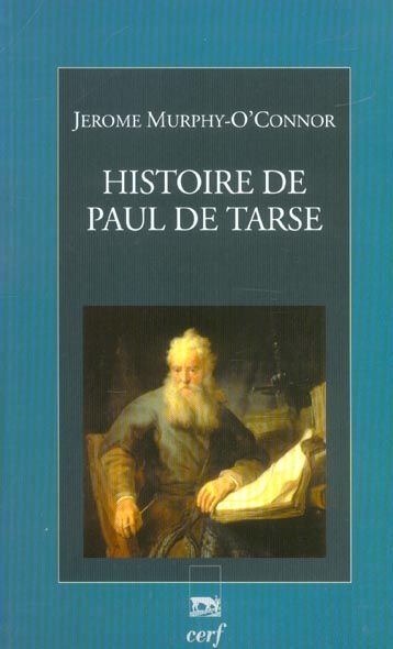 Emprunter Histoire de Paul de Tarse. Le Voyageur du Christ livre