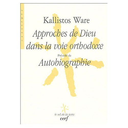 Emprunter Approches de Dieu dans la voie orthodoxe . Précédé de Autobiographie livre