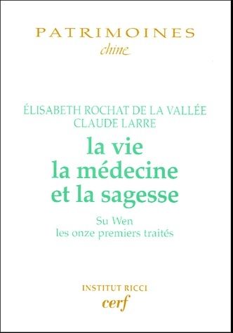 Emprunter La vie, la médecine et la sagesse livre