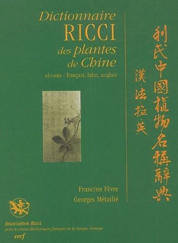 Emprunter Dictionnaire Ricci des plantes chinoises. Edition chinois-français, latin, anglais livre