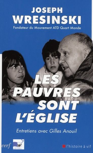 Emprunter Les pauvres sont l'Eglise. Entretiens avec Gilles Anouil livre