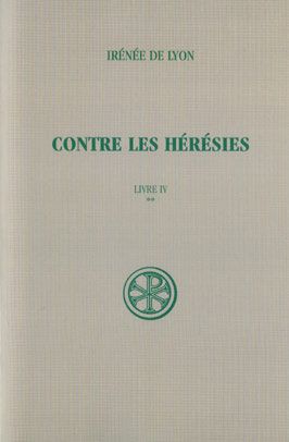 Emprunter Contre les hérésies. Livre IV Tome 2, Texte et traduction livre