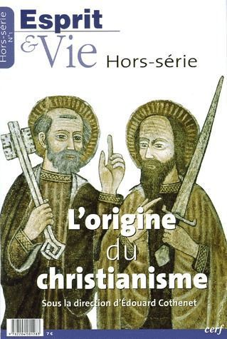 Emprunter Esprit & Vie Hors-série N° 1 : L'origine du christianisme livre