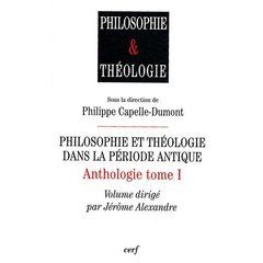 Emprunter Anthologie. Tome 1, Philosophie et théologie dans la période antique livre