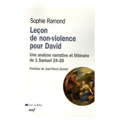 Emprunter Leçon de non-violence pour David. Une analyse narrative et littéraire de 1 Samuel 24-26 livre