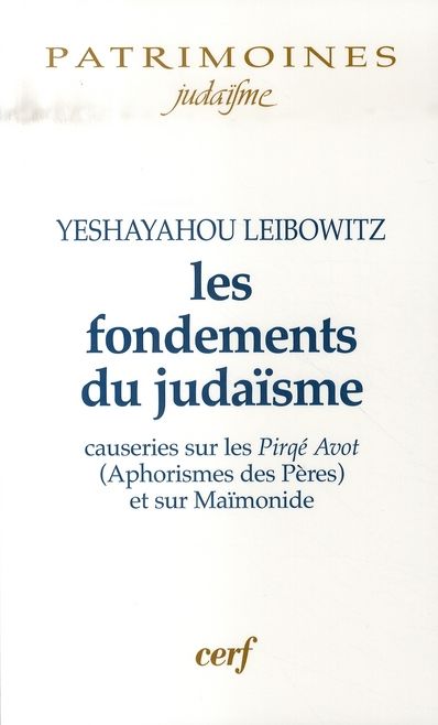 Emprunter Les fondements du judaïsme. Causeries sur les Pirké Avot (Aphorismes des Pères) et sur Maïmonide livre