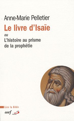 Emprunter Le livre d'Isaïe. Ou L'histoire au prisme de la prophétie livre