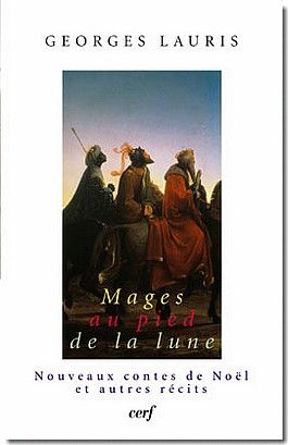 Emprunter Mages au pied de la Lune. Nouveaux contes de Noël et autres récits livre