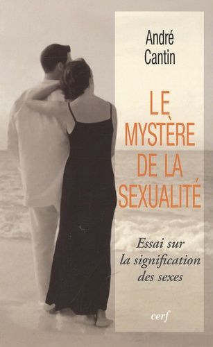 Emprunter Le mystère de la sexualité. Essai sur la signification des sexes livre