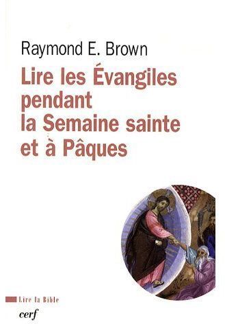 Emprunter Lire les Evangiles pendant la Semaine sainte et à Pâques livre