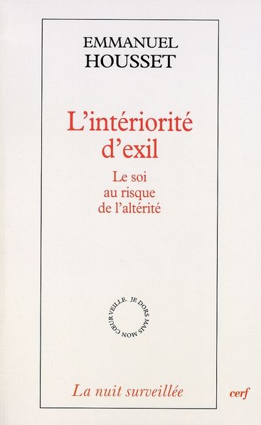 Emprunter L'intériorité d'exil. Le soi au risque de l'altérité livre