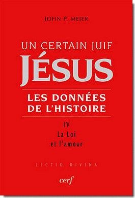 Emprunter Un certain Juif, Jésus - Les données de l'Histoire. Tome 4, La Loi et l'amour livre