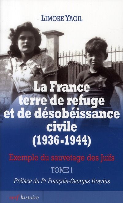 Emprunter La France, terre de refuge et de désobéissance civile (1936-1944). Exemple du sauvetage des juifs To livre