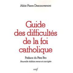 Emprunter Guide des difficultés de la foi catholique. 12e édition revue et corrigée livre