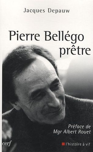 Emprunter Pierre Bellégo, prêtre. 1913-1938-1995 livre