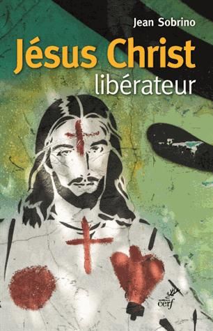 Emprunter Jésus Christ libérateur. Lecture historico-théologique de Jésus de Nazareth livre